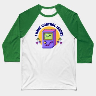 Cute Kawaii Video Game Console - Funny Control Issues Pun Baseball T-Shirt